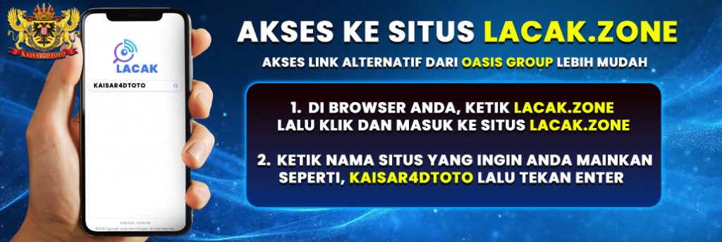 KAISAR4DTOTO LACAK ZONE